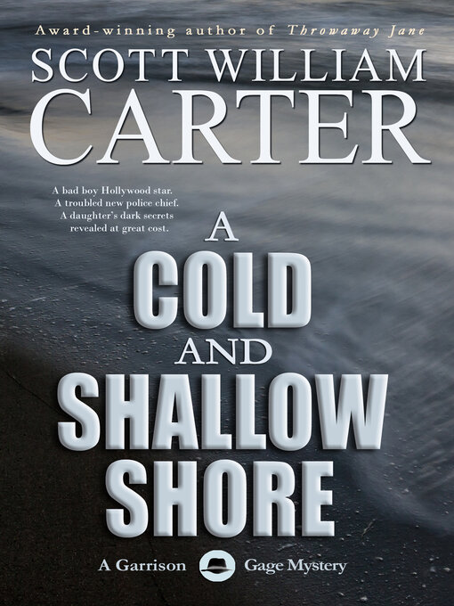 Title details for A Cold and Shallow Shore by Scott Wiliam Carter - Available